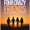 Four Crazy Friends - Image 2